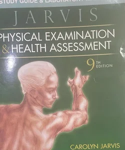 Study Guide and Laboratory Manual for Physical Examination and Health Assessment