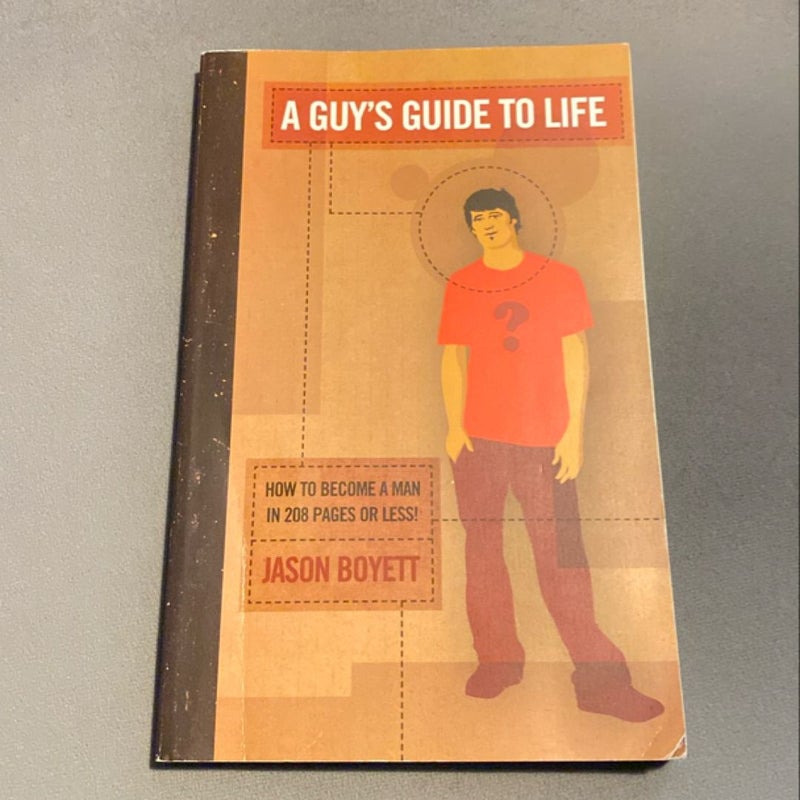 A Guy's Guide to Life