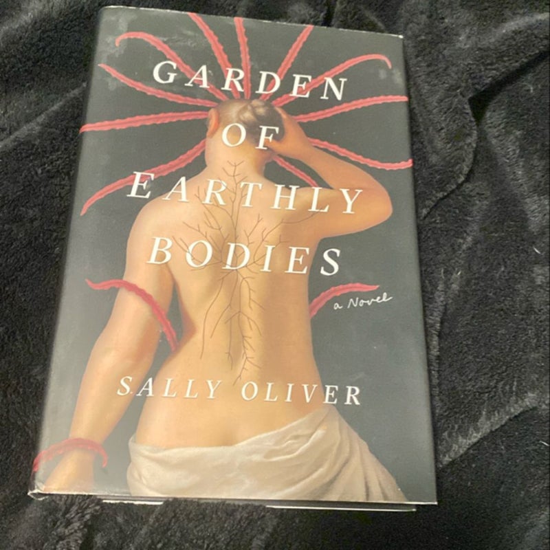 Garden of Earthly Bodies