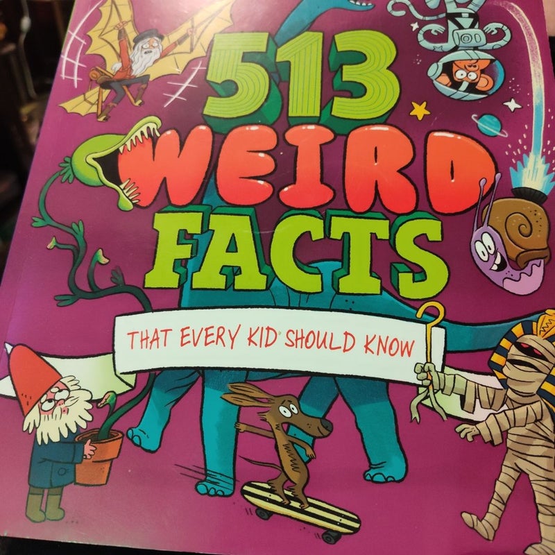 513 Weird Facts That Every Kid Should Know