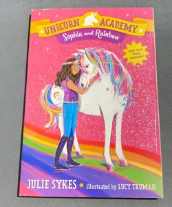 Unicorn Academy #1: Sophia and Rainbow
