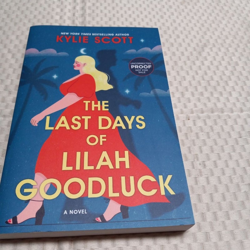 The Last Days of Lilah Goodluck