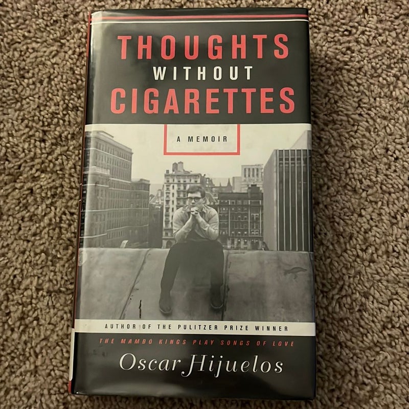 Thoughts Without Cigarettes