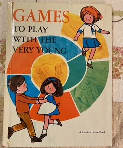 Games to Play with the Very Young 