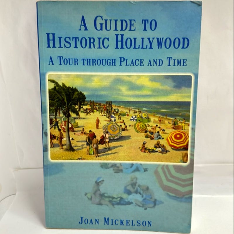 A Guide to Historic Hollywood