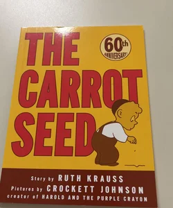 The Carrot Seed: 75th Anniversary