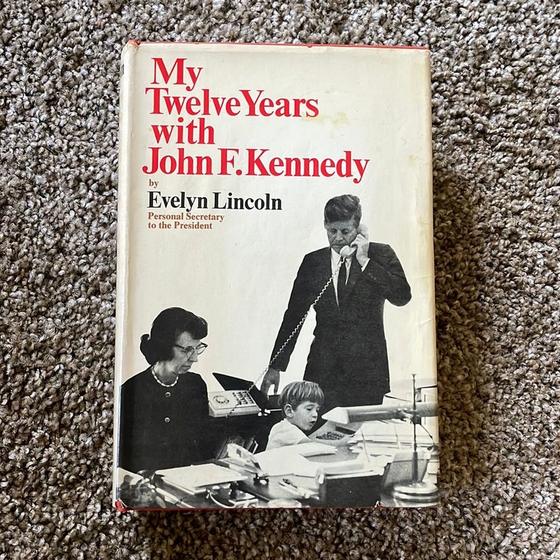 My twelve years with John F. Kennedy