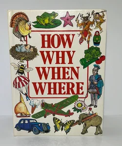 How, Why, When, Where (VINTAGE, 1984) 