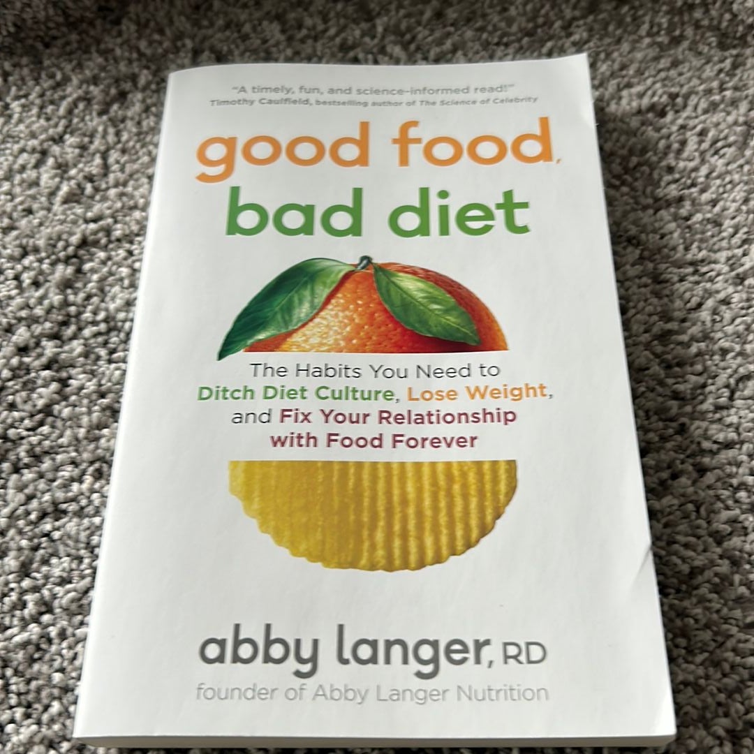 Good Food, Bad Diet