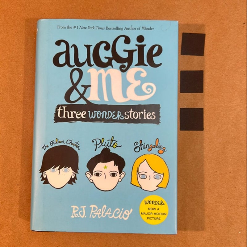 Auggie and Me: Three Wonder Stories