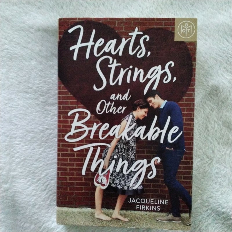 Hearts, Strings, and Other Breakable Things