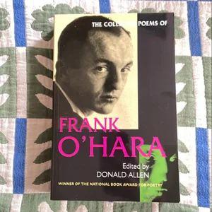 The Collected Poems of Frank O'Hara