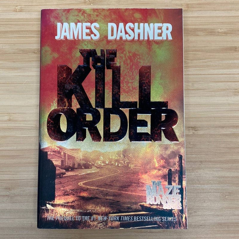 The Kill Order (Maze Runner, Book Four; Origin)