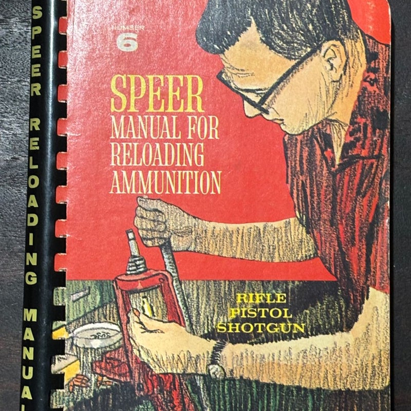Speer Manual for Reloading Ammunition 