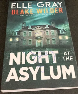 Night at the Asylum 