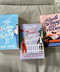 Ten Rules for Faking It, How to Love Your Neighbor, A Guide to Being Just Friends