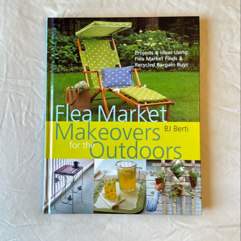 Flea Market Makeovers for the Outdoors