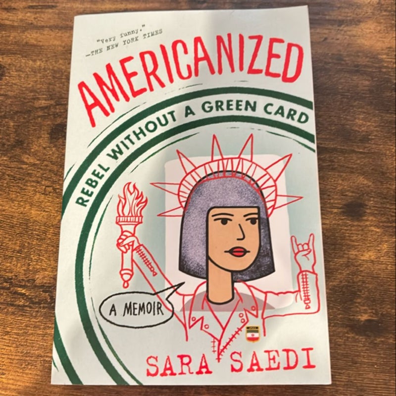 Americanized: Rebel Without a Green Card