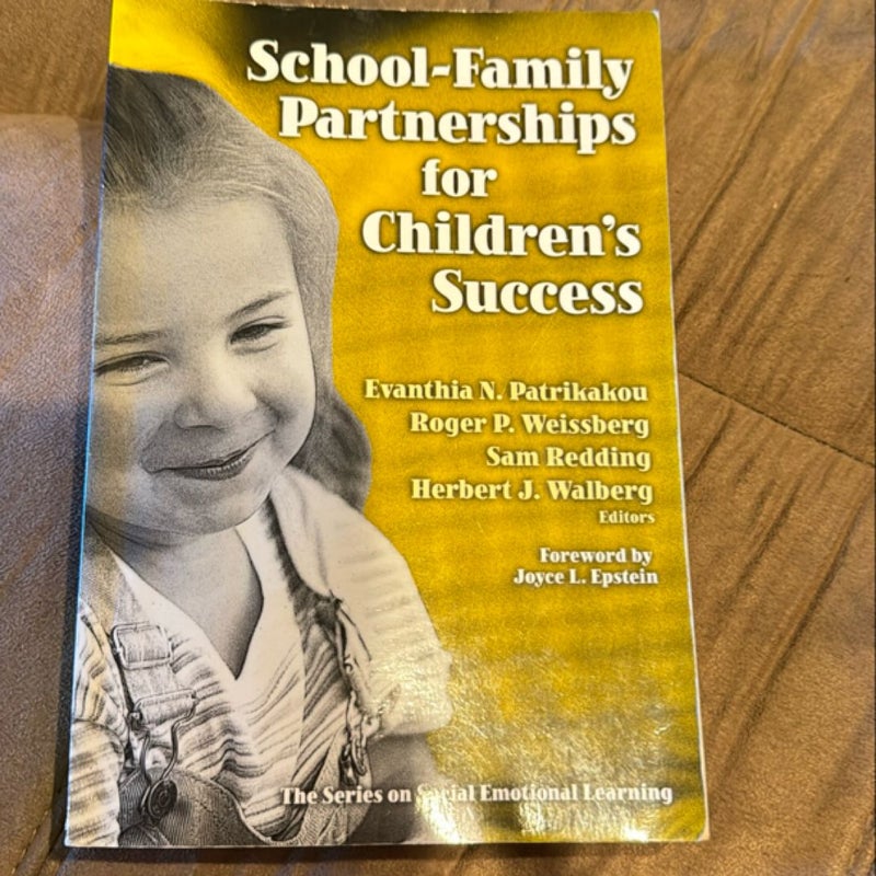 School-Family Partnerships for Children's Success