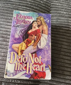 Defy Not the Heart Book Club Edition