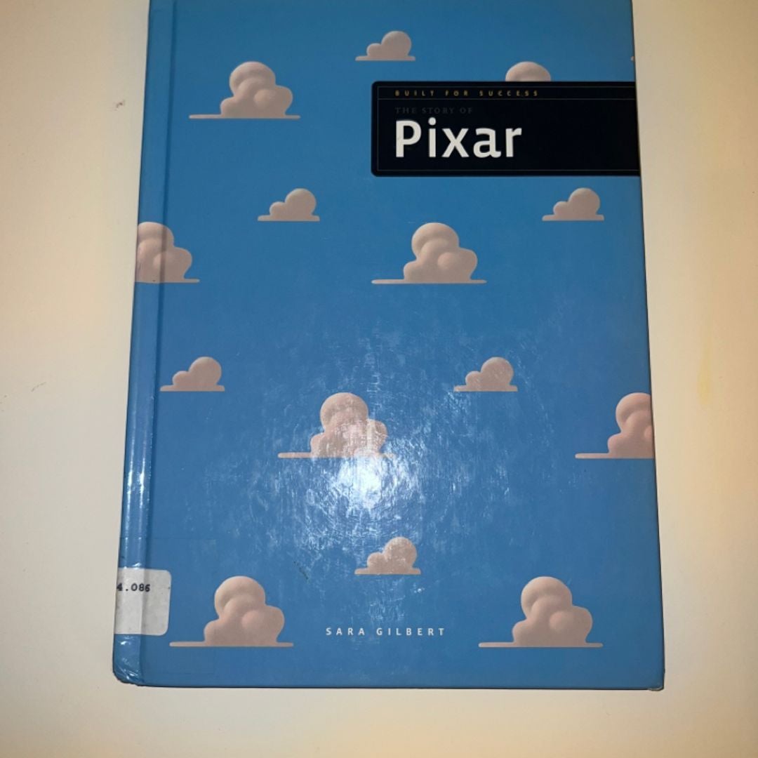 The Story of Pixar by Sara Gilbert, Hardcover | Pangobooks
