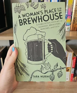 A Woman's Place Is in the Brewhouse