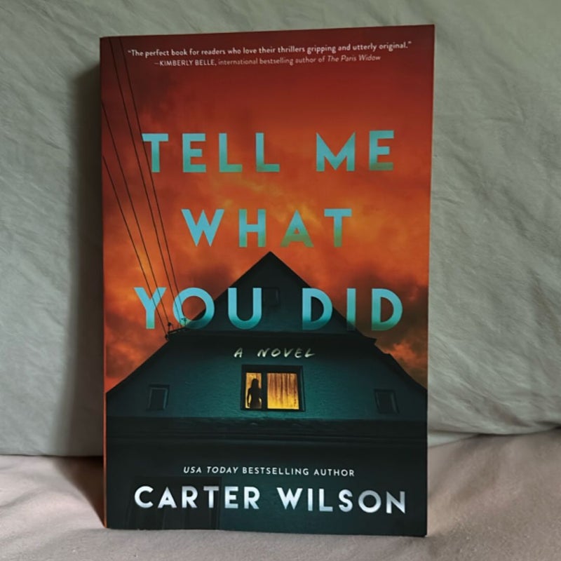 Tell Me What You Did