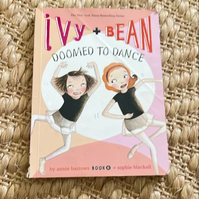 Ivy and Bean Doomed to Dance (Book 6)