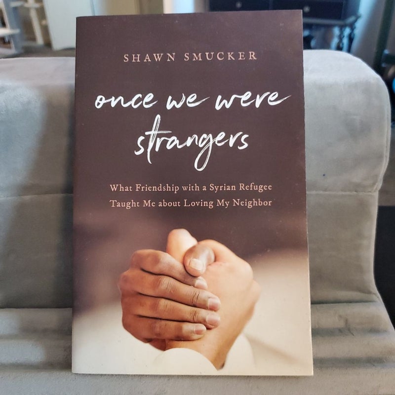 Once We Were Strangers