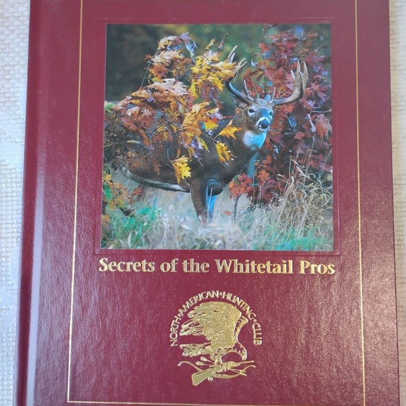 Whitetail Wisdom & Secrets of the Whitetail Pros 