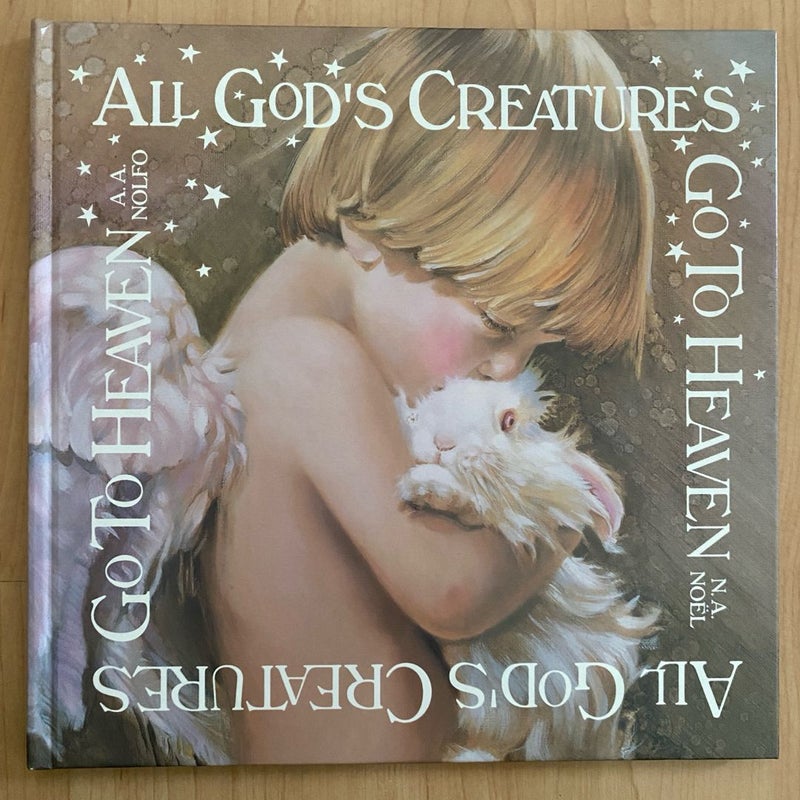 All God's Creatures Go to Heaven