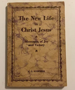 The New Life in Christ Jesus 