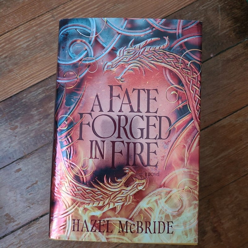 A Fate Forged in Fire