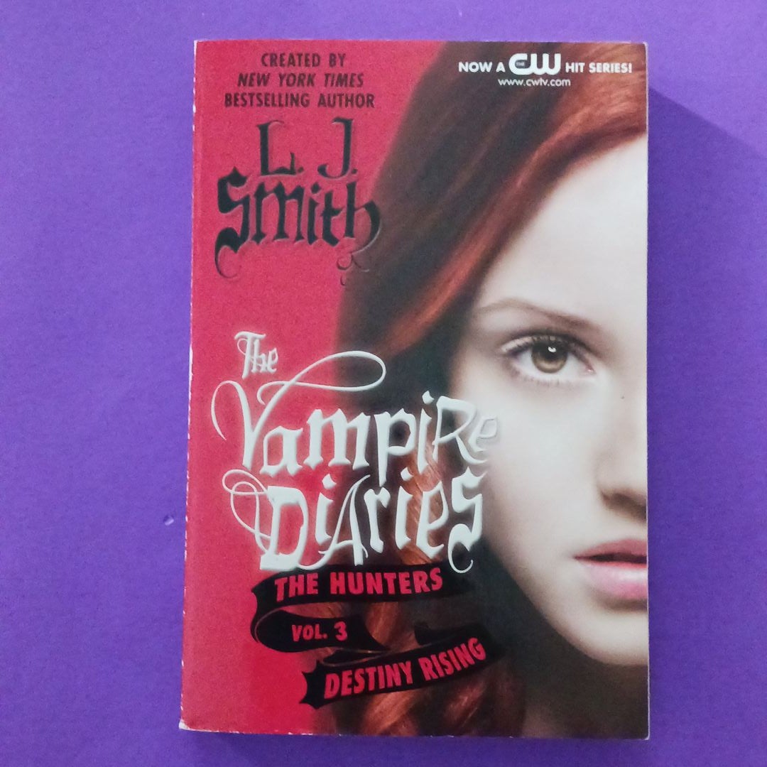 The Vampire Diaries: the Hunters: Destiny Rising