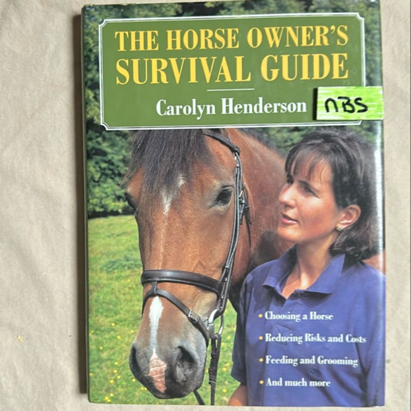 The Horse Owner's Survival Guide