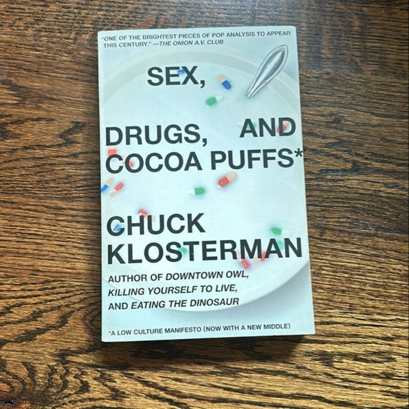 Sex, Drugs, and Cocoa Puffs