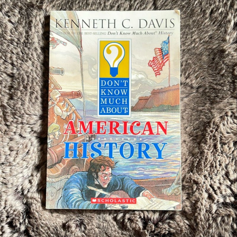 Don’t Know Much about American History