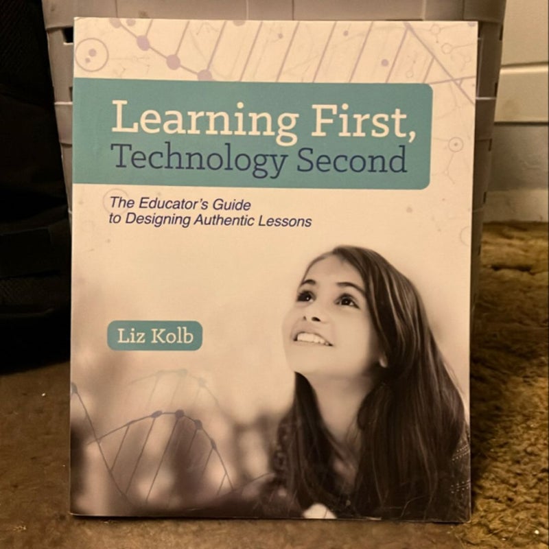 Learning First, Technology Second