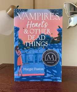 Vampires, Hearts and Other Dead Things