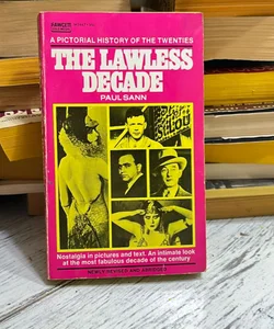 The Lawless Decade