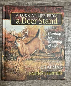 A Look at Life from a Deer Stand Gift Edition