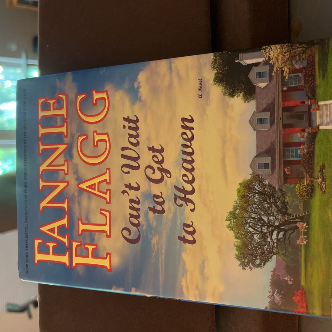 Can't Wait to Get to Heaven