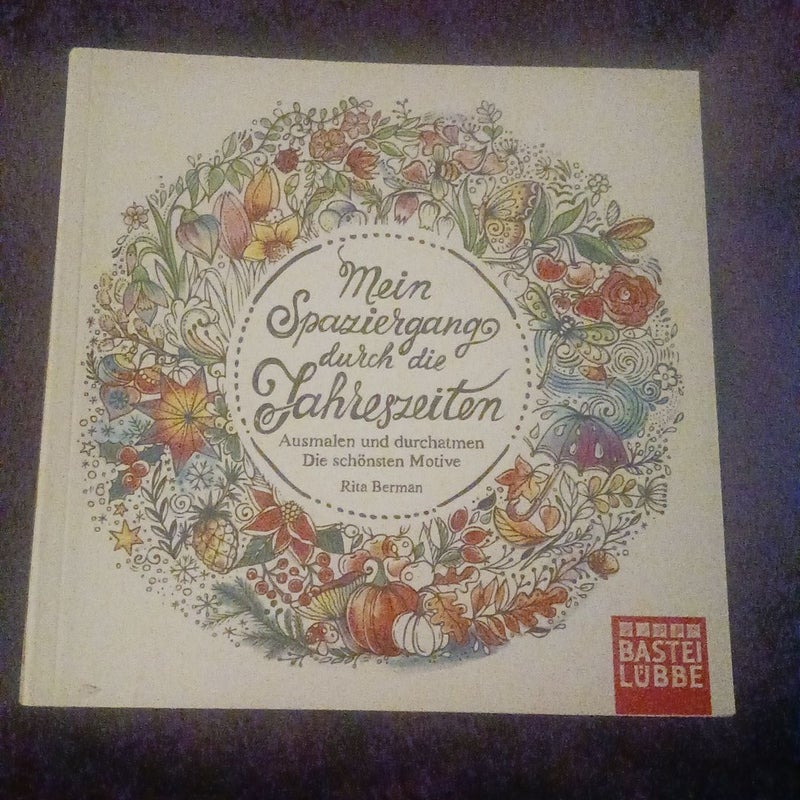Mein Spaziergang durch die Jahreszeiten: Ausmalen und durchatmen. Die schönsten MotiveI