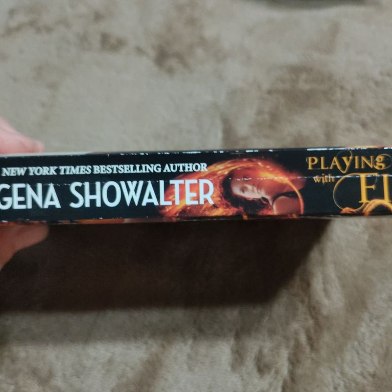 Playing with Fire