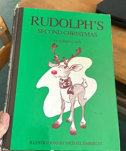 Rudolph’s Second Christmas