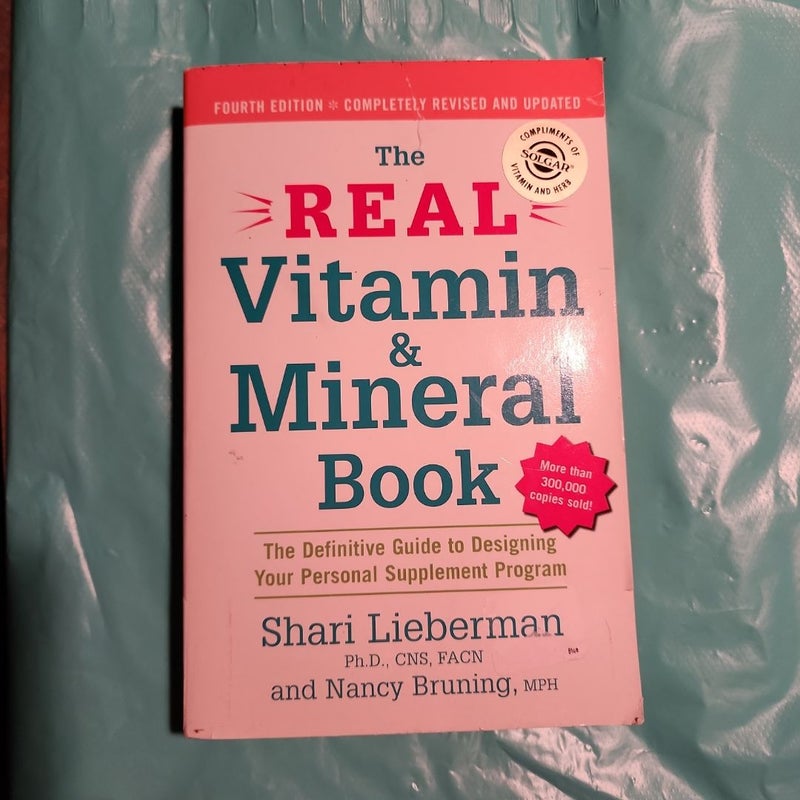 The Real Vitamin and Mineral Book, 4th Edition