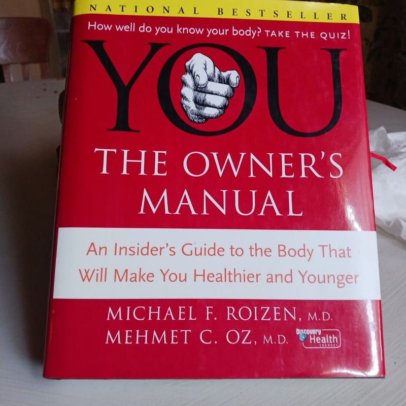 YOU - The Owner's Manual