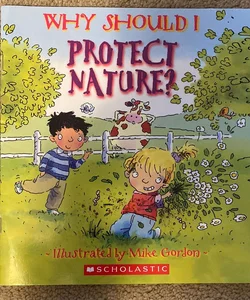Why Should I Protect Nature
