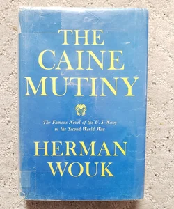 The Caine Mutiny: A Novel of World War II (This Edition, 1951)
