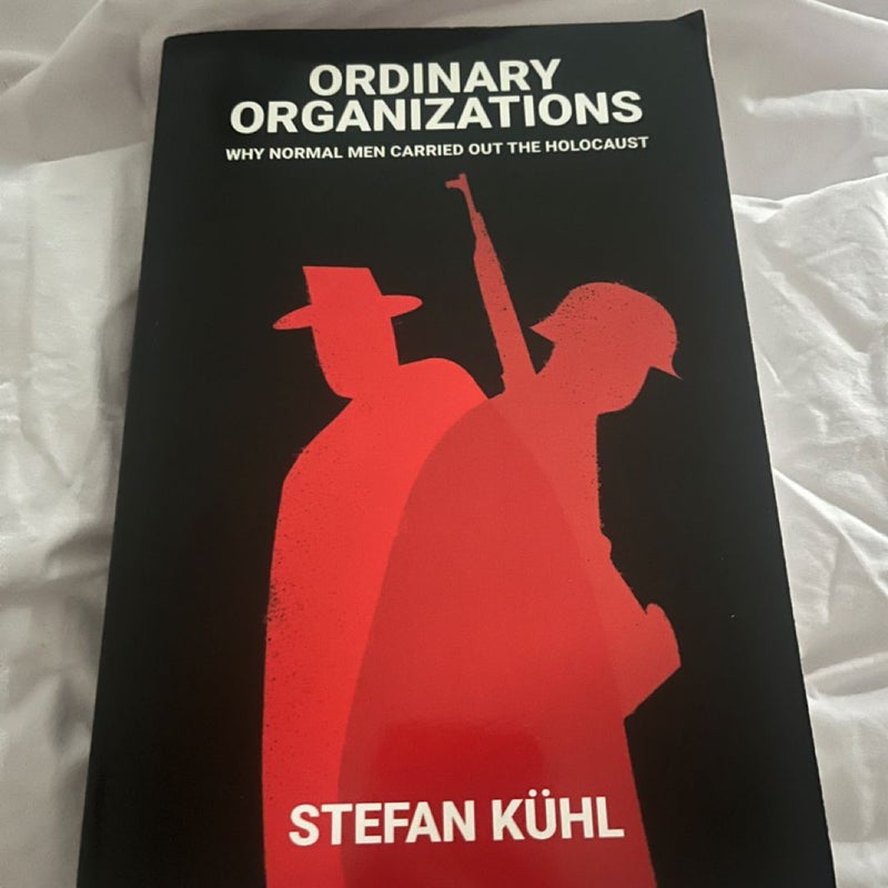 Ordinary Organizations